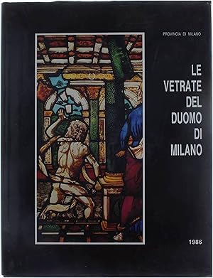 Seller image for Le vetrate del Duomo di Milano dai Visconti agli Sforza - Italia vol. IV La Lombardia 1 for sale by Untje.com