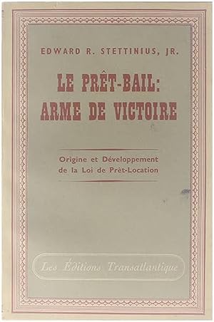 Bild des Verkufers fr Le Prt-Bail : Arme de Victoire - Origine et Dveloppement de la Loi de Prt-Location zum Verkauf von Untje.com