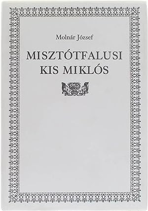 Seller image for Misztotfalusi Kis Miklos for sale by Untje.com