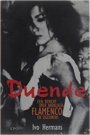 Bild des Verkufers fr Duende - een bericht over Andalucia, flamenco en zigeuners zum Verkauf von Untje.com