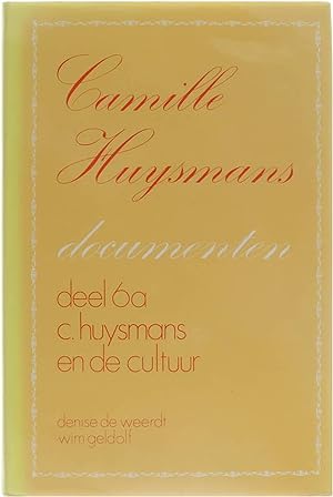 Image du vendeur pour Camille Huysmans - documenten deel 6a C. Huysmans en de cultuur mis en vente par Untje.com
