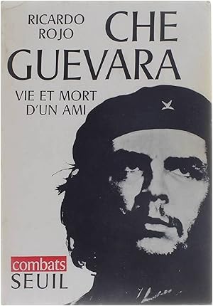 Imagen del vendedor de Che Guevara - vie et mort d'un ami a la venta por Untje.com