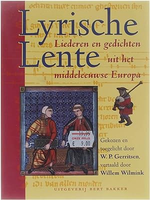 Seller image for Lyrische Lente - Liederen en gedichten uit het middeleeuwse Europa for sale by Untje.com