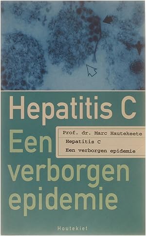 Image du vendeur pour Hepatitis c - Een verborgen epidemie mis en vente par Untje.com