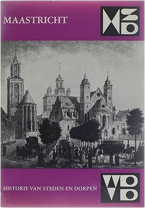 Imagen del vendedor de Maastricht - Historie van steden en dorpen a la venta por Untje.com
