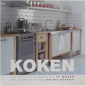 Bild des Verkufers fr Koken - een neiuwe kijk op koken, voor een nieuwe eeuw zum Verkauf von Untje.com