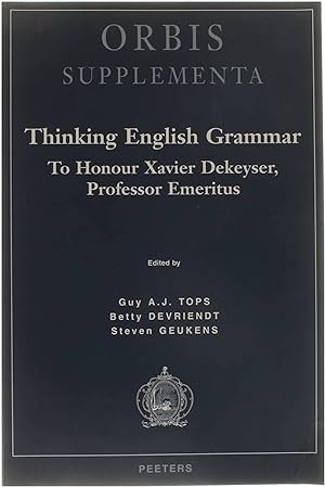 Seller image for Thinking English Grammar - To Honour Xavier Dekeyser, Professor Emeritus for sale by Untje.com