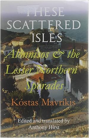 Immagine del venditore per These Scattered Isles - Alonnisos and the Lesser Northern Sporades venduto da Untje.com