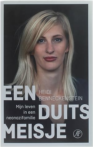 Seller image for Een Duits meisje - mijn leven in een neonazifamilie for sale by Untje.com
