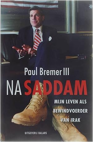 Imagen del vendedor de Na Sadam. Mijn leven als bewindvoerder van Irak. a la venta por Untje.com