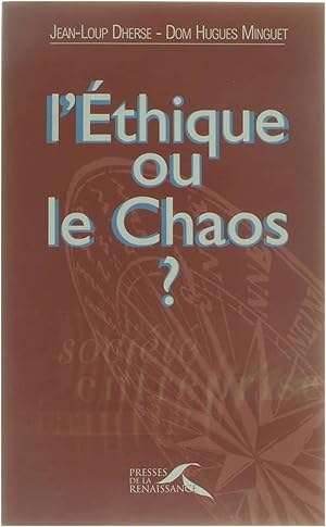 Imagen del vendedor de l'Ethique ou le Chaos? a la venta por Untje.com