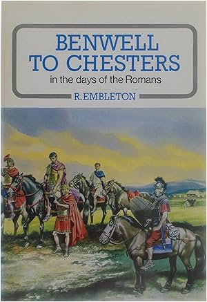 Image du vendeur pour Benwell to Chesters in the days of the Romans mis en vente par Untje.com