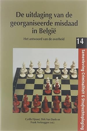 Bild des Verkufers fr Samenleving, criminaliteit & strafrechtspleging, 14.: De uitdaging van de georganiseerde misdaad in Belgie? : het antwoord van de overheid zum Verkauf von Untje.com