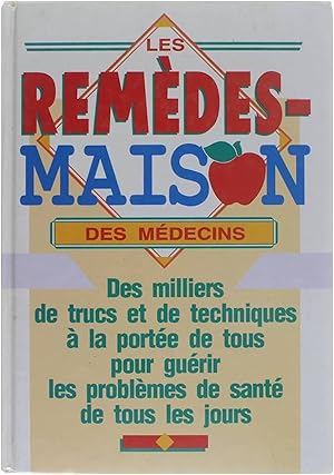 Image du vendeur pour Les remdes-maison des mdecins mis en vente par Untje.com