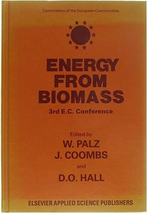 Seller image for Energy from the Biomass: Third EC conference (Proceedings of the International Conference on Biomass Hel in Venice, Italy, 25-29 March 1985) for sale by Untje.com