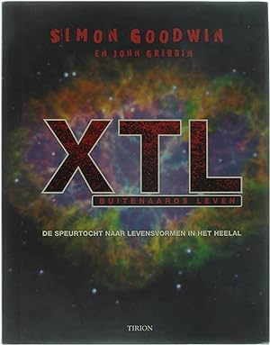 Seller image for XTL buitenaards leven - de speurtocht naar levensvormen in het heelal for sale by Untje.com