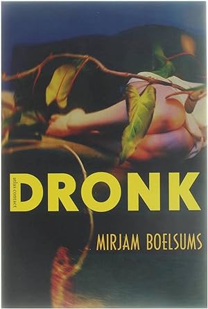 Seller image for Dronk for sale by Untje.com