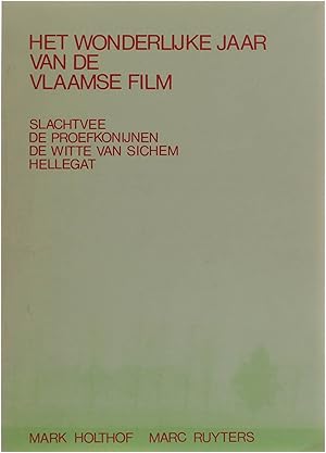 Bild des Verkufers fr Het wonderlijke jaar van de Vlaamse film zum Verkauf von Untje.com