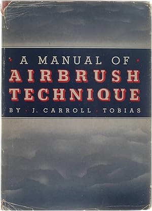 Seller image for A manual of airbrush technique for sale by Untje.com