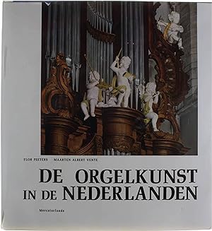 Bild des Verkufers fr De orgelkunst in de Nederlanden van de 16e tot de 18e eeuw zum Verkauf von Untje.com