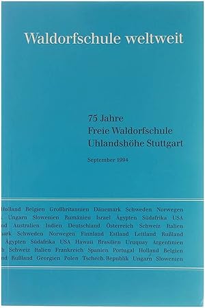Seller image for Waldorfschule weltweit. 75 Jahre Waldorfschule Uhlandshhe Stuttgart for sale by Untje.com