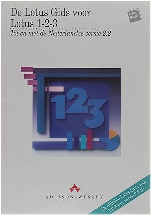 De Lotus gids voor Lotus 1-2-3 Tot en met de Nederlandse versie 2.2