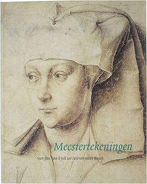 Bild des Verkufers fr Meestertekeningen van Jan Van Eyck tot Hieronymus Bosch zum Verkauf von Untje.com