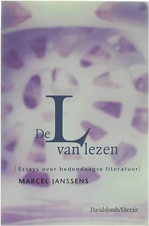 Bild des Verkufers fr De L van lezen - essays over hedendaagse literatuur zum Verkauf von Untje.com