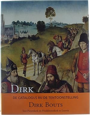 Seller image for Dirk bouts (ca. 1410-1475). Een vlaams primitief te leuven - tentoonstellingscatalogus for sale by Untje.com