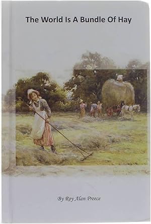 Seller image for The World is a Bundle of Hay for sale by Untje.com