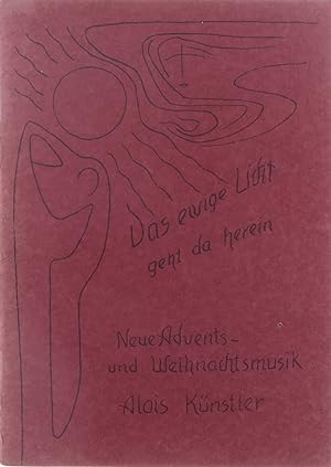 Seller image for Das ewige licht geht da herein. Neue Advents- und Weihnachtsmusik for sale by Untje.com