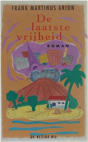 Seller image for De Laatste vrijheid - roman for sale by Untje.com
