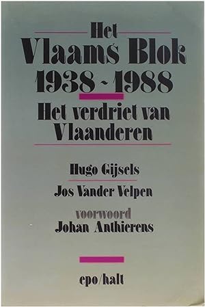 Bild des Verkufers fr Het Vlaams blok 1938-1988 - Het verdriet van Vlaanderen zum Verkauf von Untje.com