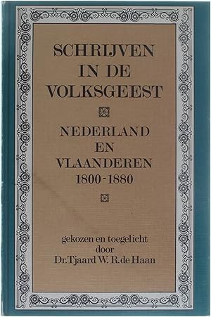 Imagen del vendedor de Schrijven in de Volksgeest - Nederland en Vlaanderen 1800 - 1880 a la venta por Untje.com