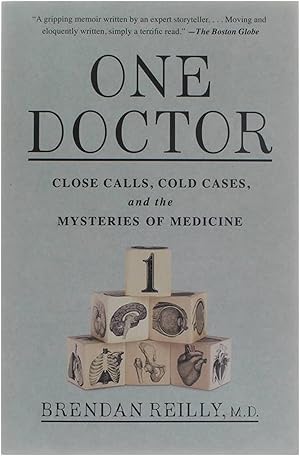 One Doctor - Close Calls, Cold Cases, and the Mysteries of Medicine