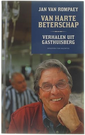 Image du vendeur pour Van harte beterschap - verhalen uit gasthuisberg mis en vente par Untje.com