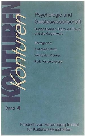 Bild des Verkäufers für Psychologie und Geisteswissenschaft, Rudolf Steiner, Sigmund Freud und die Gegenwart (Konturen Band 4). zum Verkauf von Untje.com