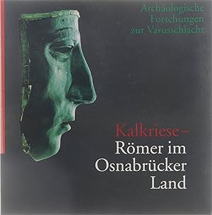 Image du vendeur pour Kalkriese-Rmer im Osnabrcker Land - Archologische Forschungen zur Varusschlacht mis en vente par Untje.com