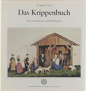 Seller image for Das Krippenbuch zum Anschauen u. Nachbauen for sale by Untje.com