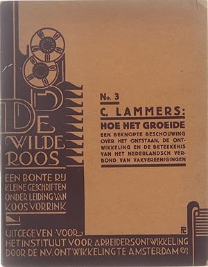 Imagen del vendedor de Hoe het groeide : een beknopte beschouwing over het onstaan, de ontwikkeling en de beteekenis van Het Nederlandsch Verbond van Vakvereenigingen. a la venta por Untje.com