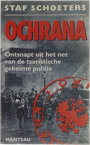 Image du vendeur pour Ochrana - Ontsnapt uit het net van de tsaristische politie mis en vente par Untje.com