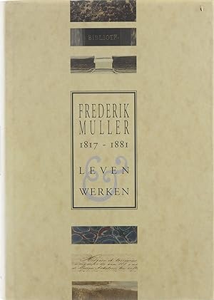 Bild des Verkufers fr Frederik Muller (1817-1881) Leven & Werken zum Verkauf von Untje.com