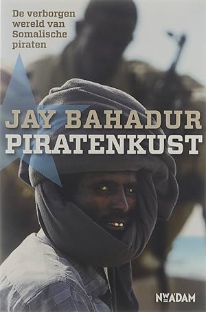 Seller image for Piratenkust : de verborgen wereld van Somalische piraten for sale by Untje.com