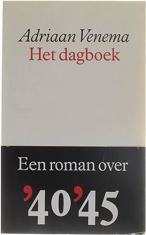 Bild des Verkufers fr Het dagboek - een roman over '40 '45 zum Verkauf von Untje.com
