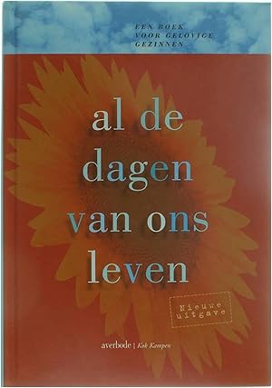 Imagen del vendedor de Al de dagen van ons leven - een boek voor gelovige gezinnen a la venta por Untje.com