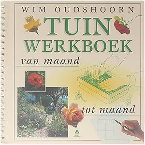 Seller image for Groen boekerij. : Tuin werkboek : van maand tot maand for sale by Untje.com