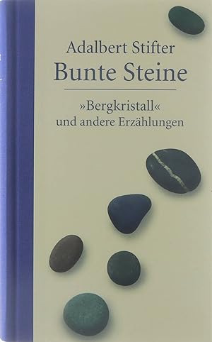 Bild des Verkufers fr Bunte Steine. 'Bergkristall' und andere Erzhlungen zum Verkauf von Untje.com