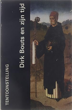 Imagen del vendedor de Dirk Bouts en zijn tijd, tentoonstelling Leuven St. Pieterskerk a la venta por Untje.com