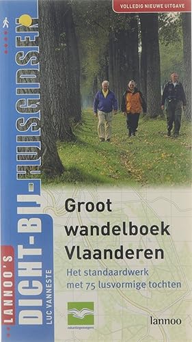 Bild des Verkufers fr Groot wandelboek Vlaanderen - het standaardwerk met 75 lusvormige wandelingen zum Verkauf von Untje.com