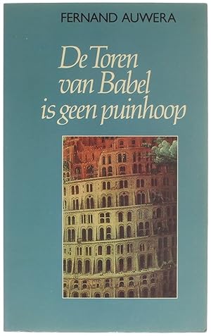 Bild des Verkufers fr De Toren van Babel is geen puinhoop zum Verkauf von Untje.com